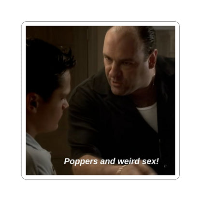 Poppers and weird s3x